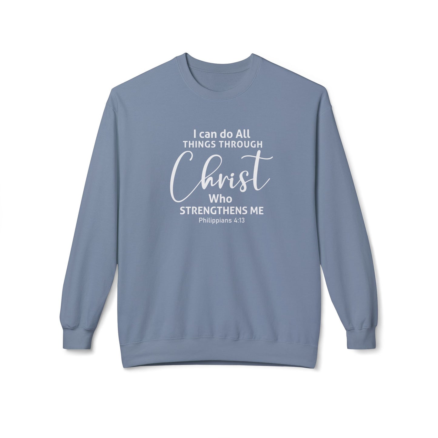 I Can Do All Things Through Christ Who Strengthens Me Philippians 4:13