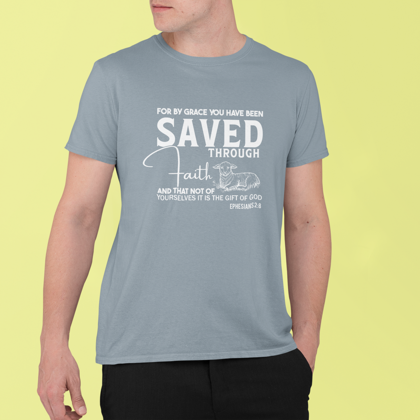 Saved Through Faith Ephesians 2:8