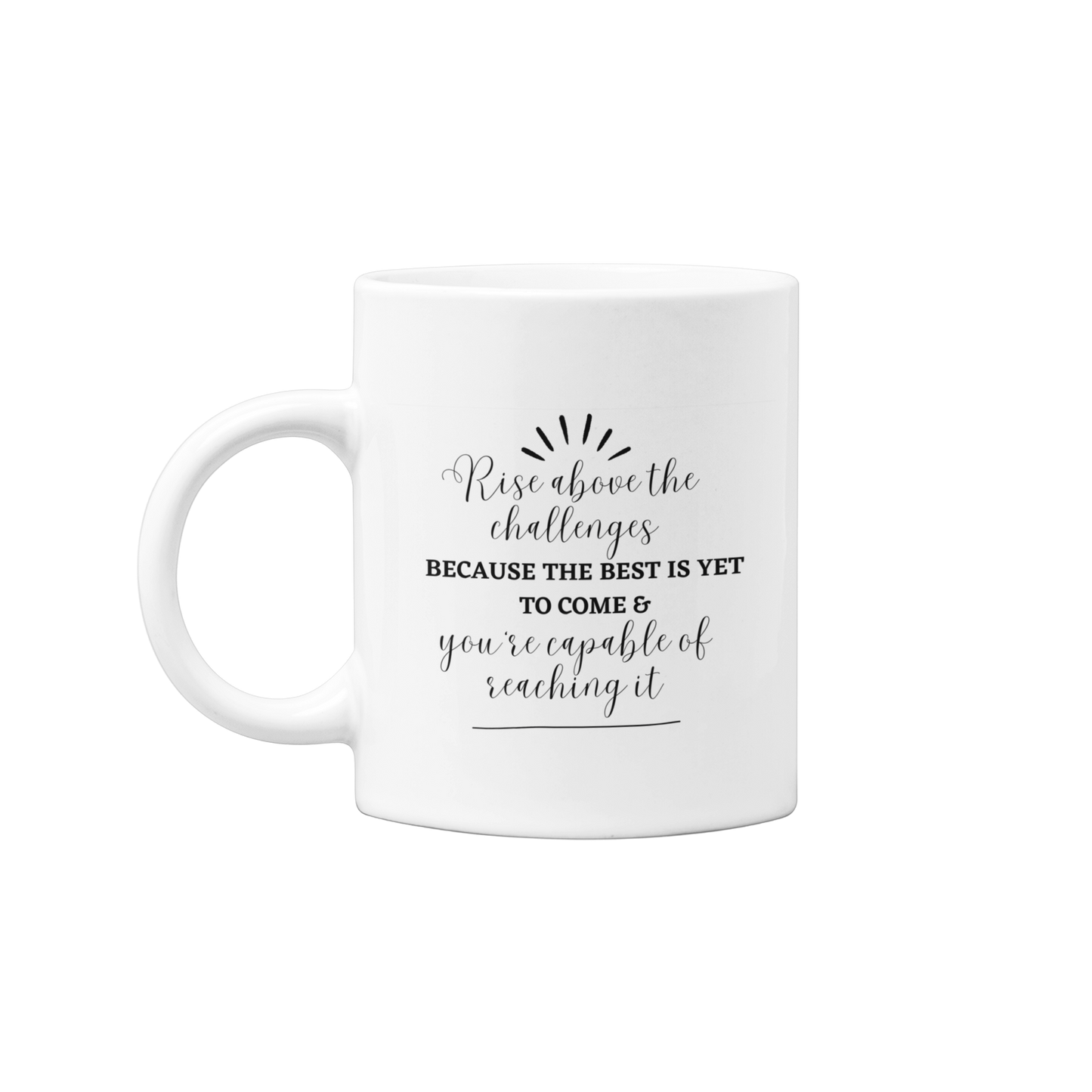 Rise Above The Challenges