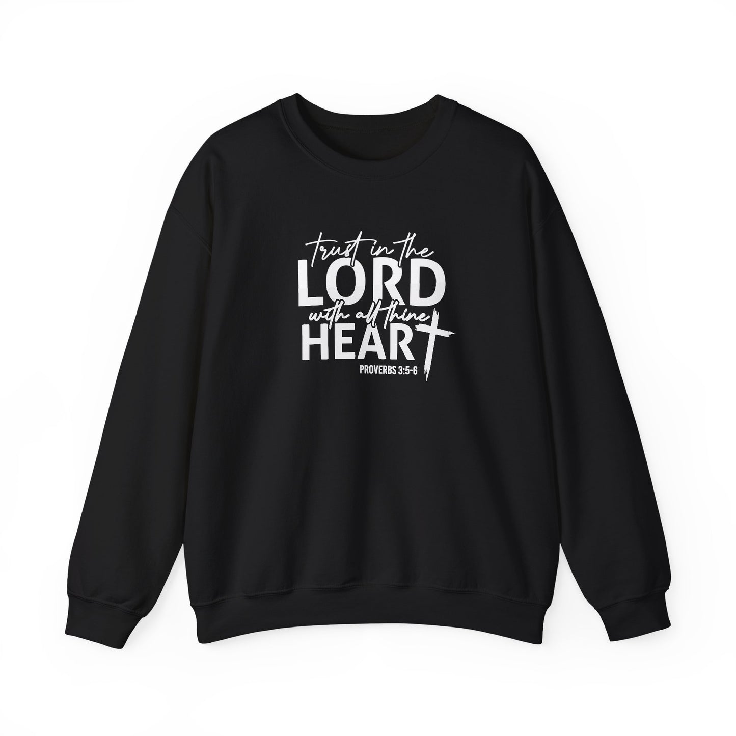 'Trust In The Lord With All Your Heart' Proverbs 3:5-6
