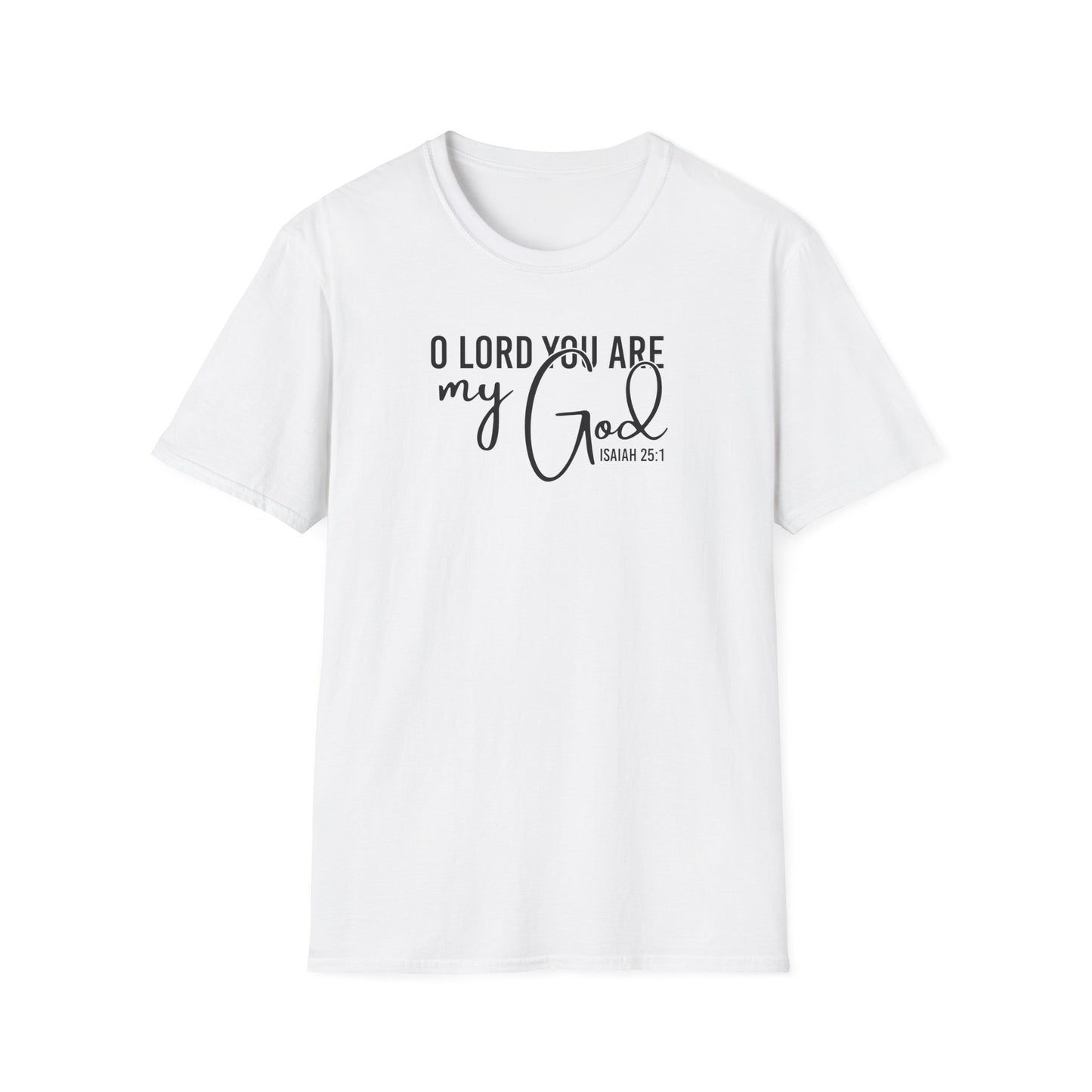 O Lord You Are My God - Isaiah 25:1