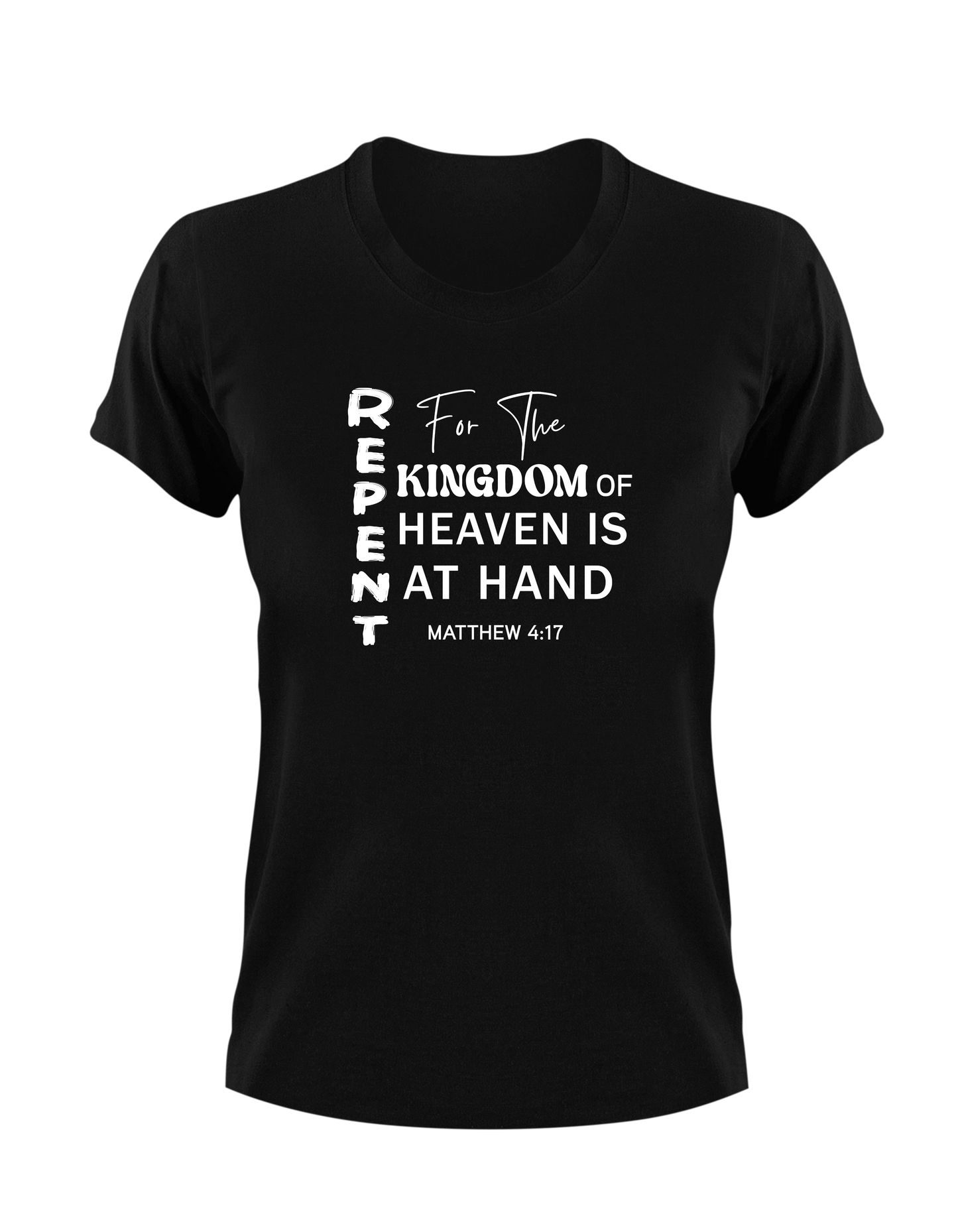 Repent For The Kingdom of Heaven Is At Hand Matthew 4:17