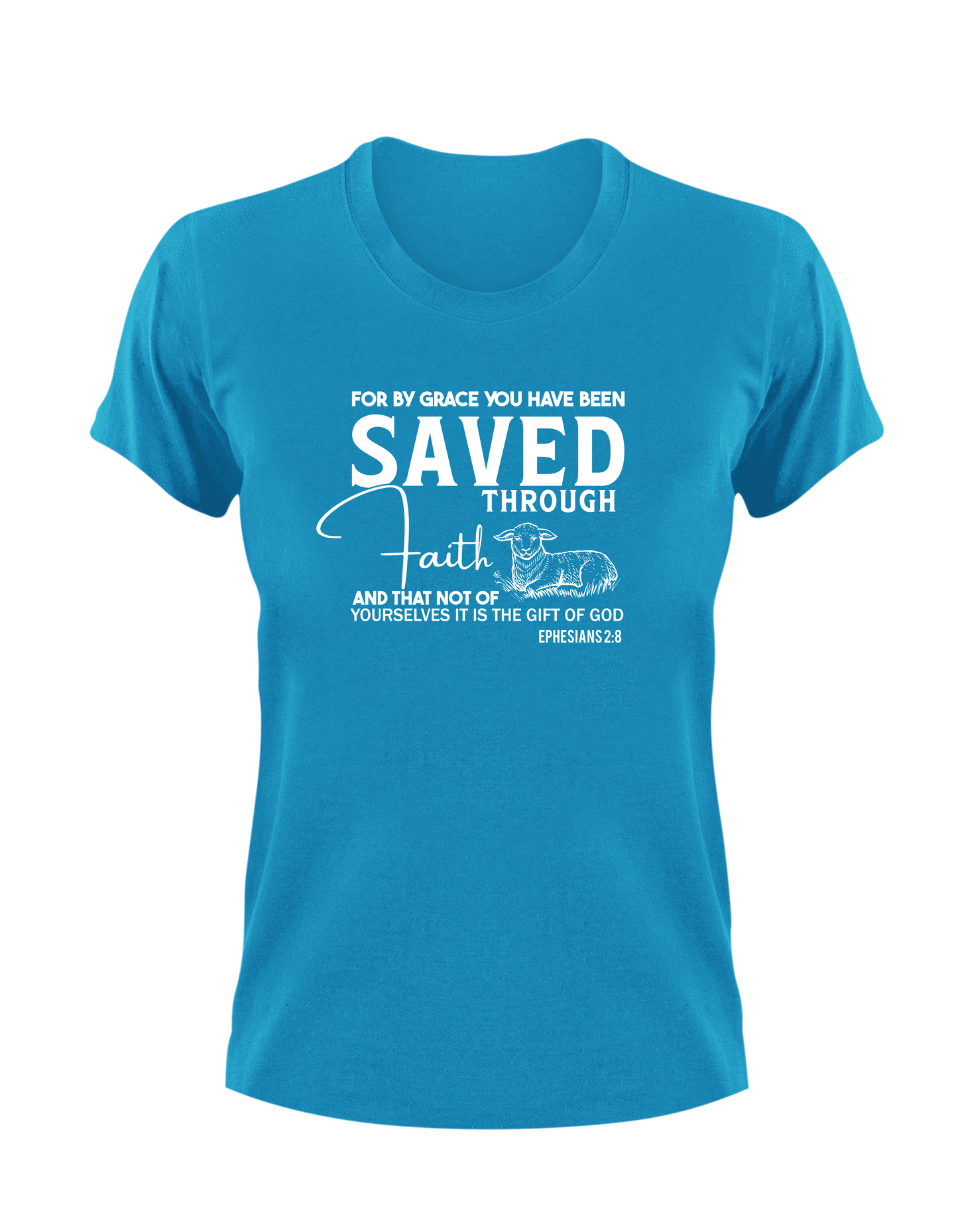 For By Grace You Have Been Saved Through Faith Ephesians 2:8