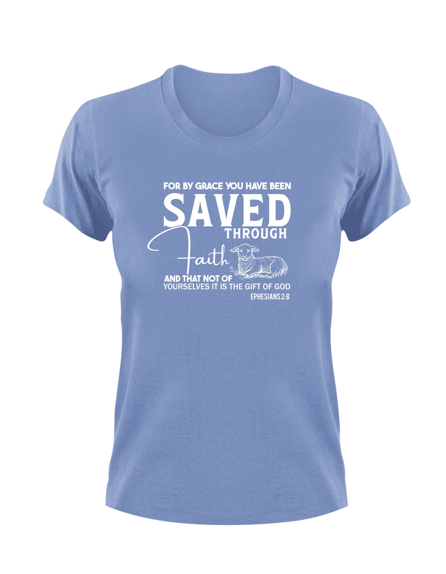 For By Grace You Have Been Saved Through Faith Ephesians 2:8