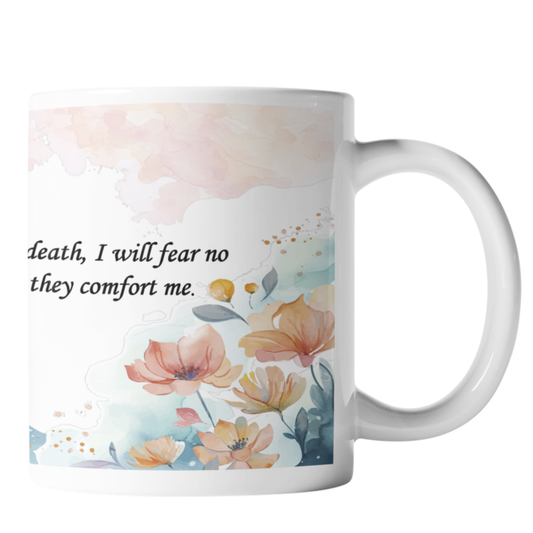 I Will Fear No Evil For You Are With Me Psalm 23:4