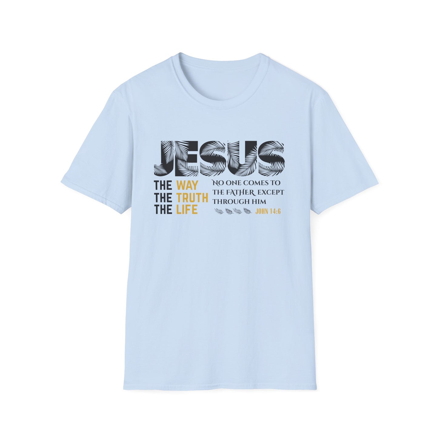 Jesus The Way, The Truth, The Life John 14:6