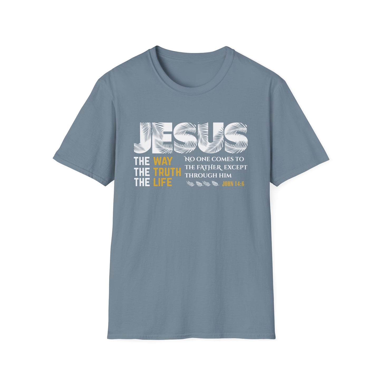 Jesus The Way, The Truth, The Life John 14:6