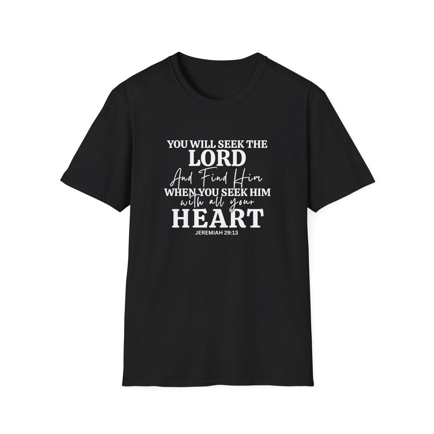 You Will Seek The Lord And Find Him When You Seek Him With All Your Heart Jeremiah  29:13
