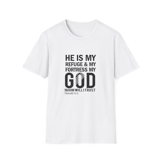 God Is My Refuge & My Fortress Psalm 91:2