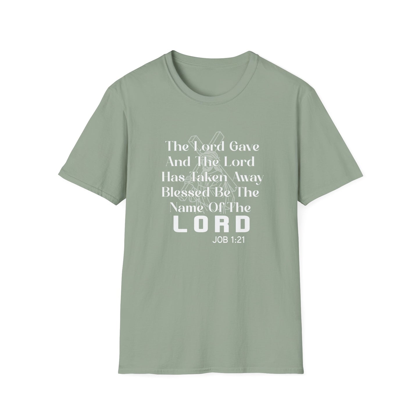 The Lord Gave & Has Taken Away Blessed Be The Name Of The Lord Job 1:21