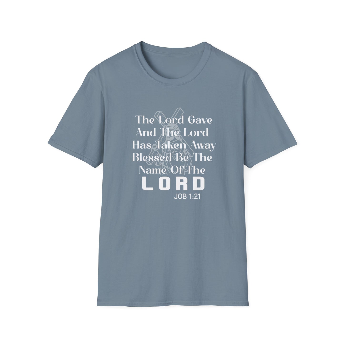 The Lord Gave & Has Taken Away Blessed Be The Name Of The Lord Job 1:21
