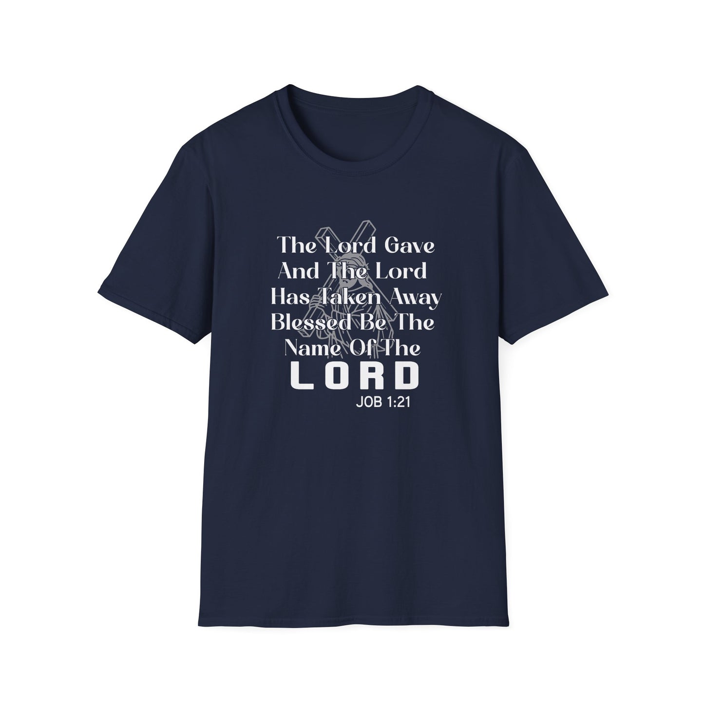 The Lord Gave & Has Taken Away Blessed Be The Name Of The Lord Job 1:21