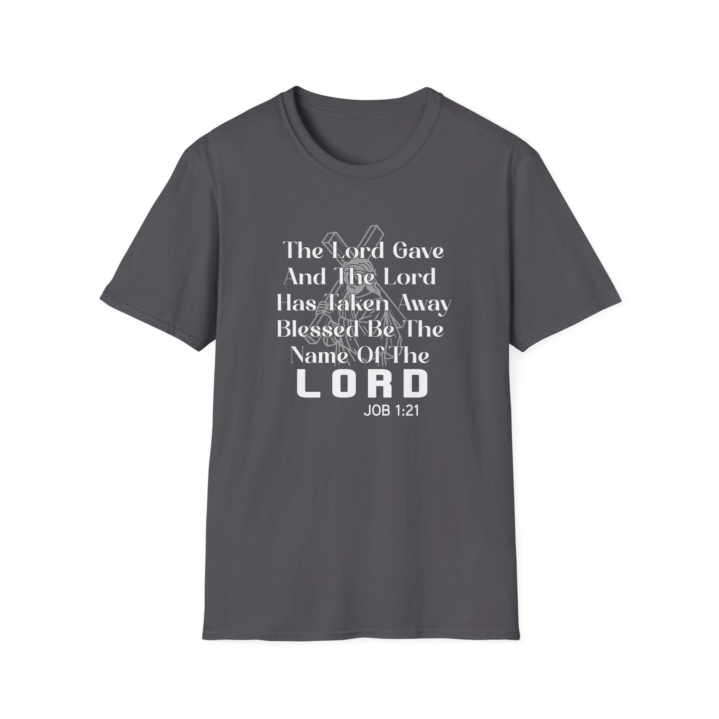 The Lord Gave & Has Taken Away Blessed Be The Name Of The Lord Job 1:21