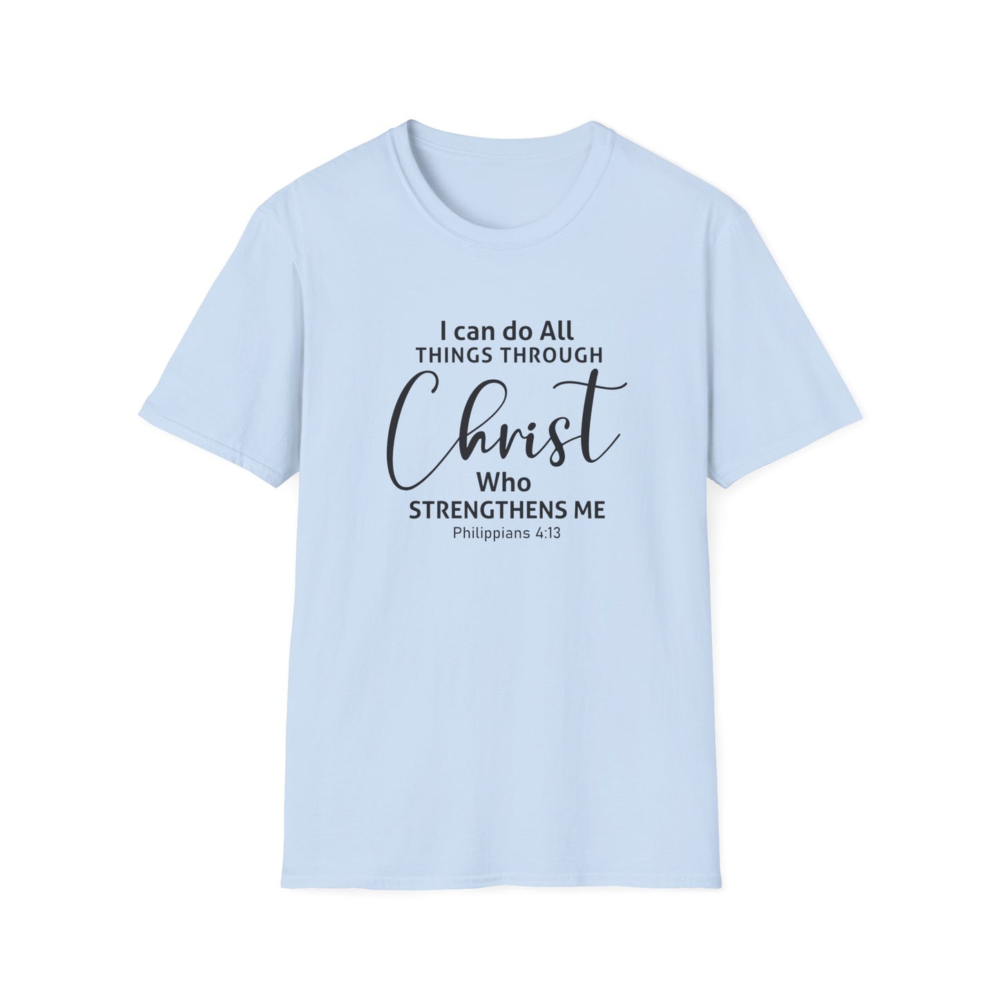I Can Do All Things Through Christ Who Strengthens Me Philippians 4:13