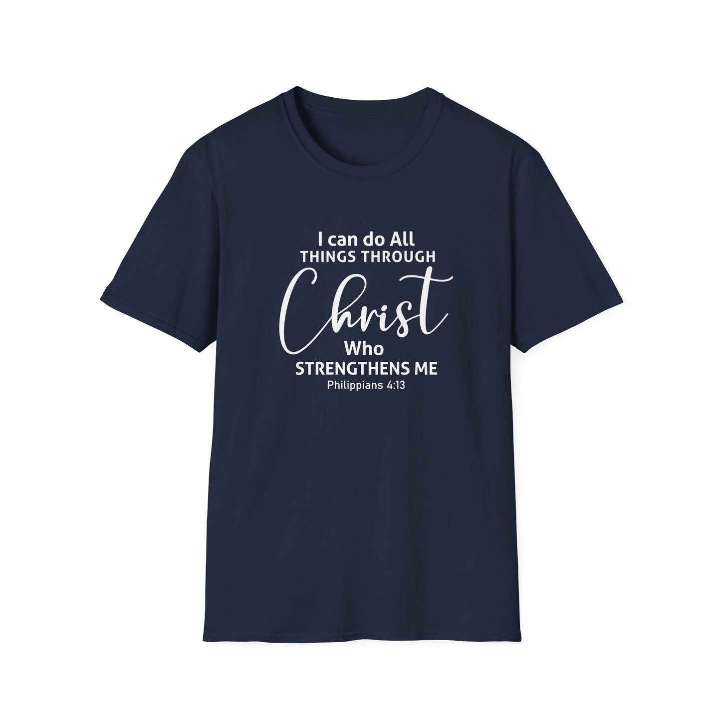 I Can Do All Things Through Christ Who Strengthens Me Philippians 4:13