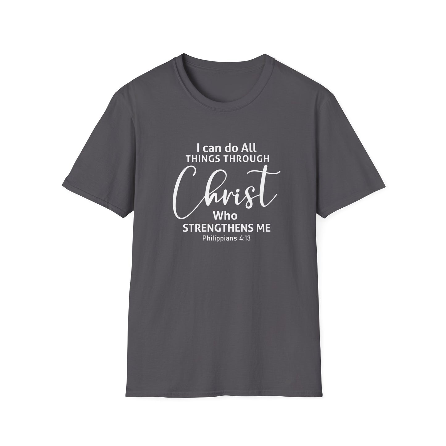 I Can Do All Things Through Christ Who Strengthens Me Philippians 4:13