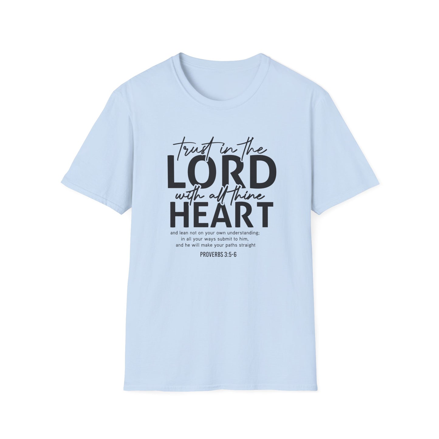 Trust In The Lord With All Your Heart Proverbs 3:5-6