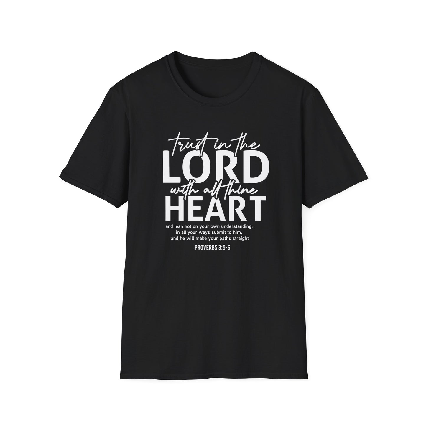 Trust In The Lord With All Your Heart Proverbs 3:5-6