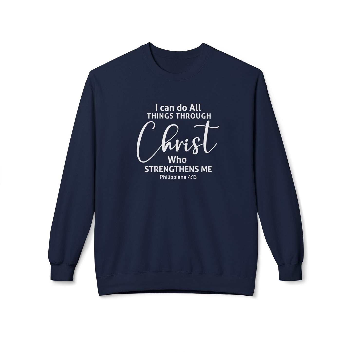 I Can Do All Things Through Christ Who Strengthens Me Philippians 4:13