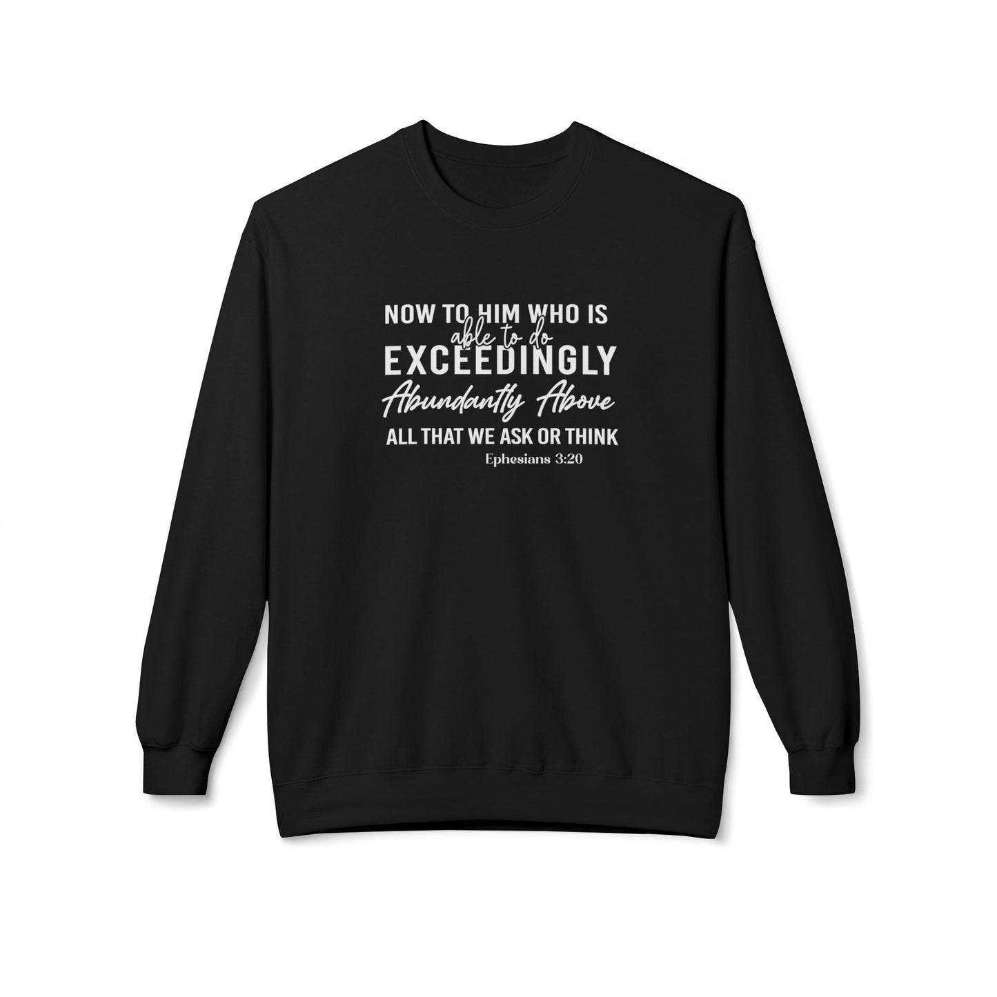 Him Who Is Able to do Exceedingly Abundantly Ephesians 3:20
