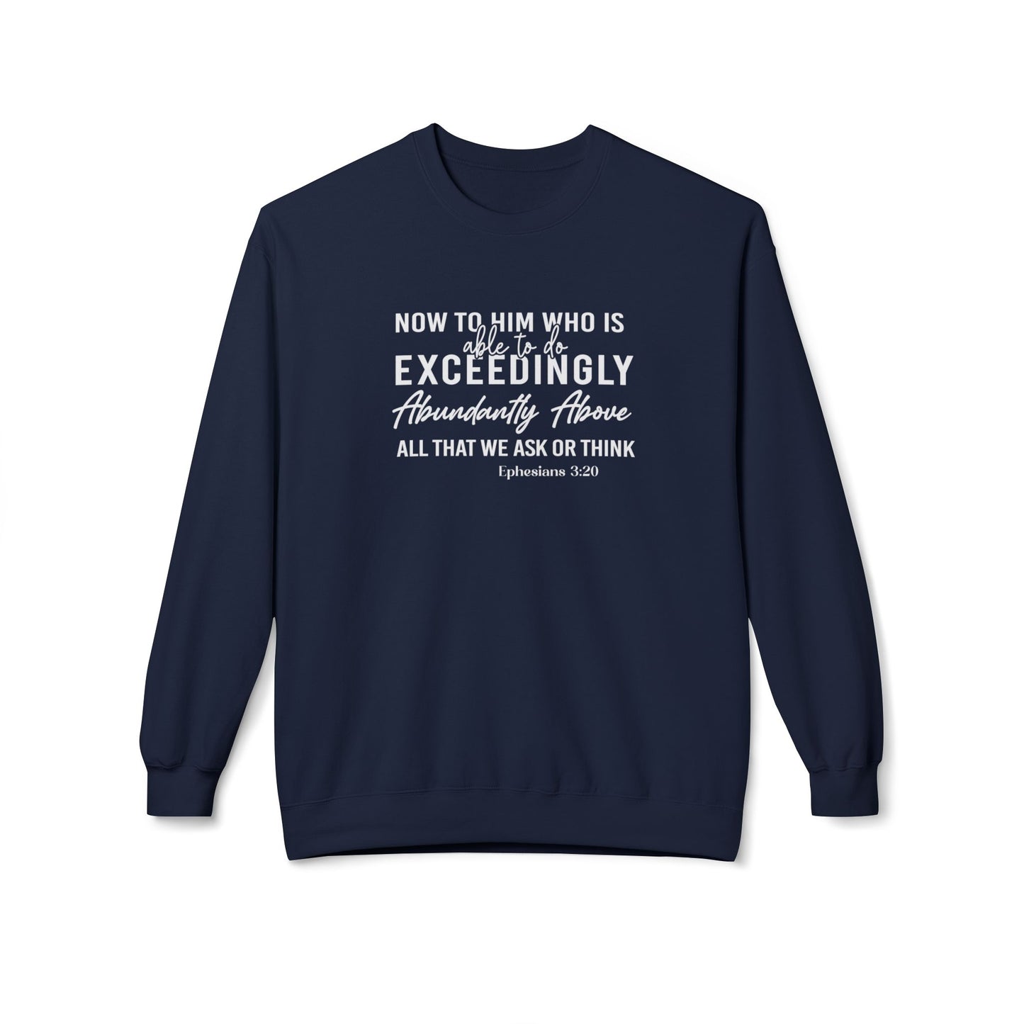 Him Who Is Able to do Exceedingly Abundantly Ephesians 3:20