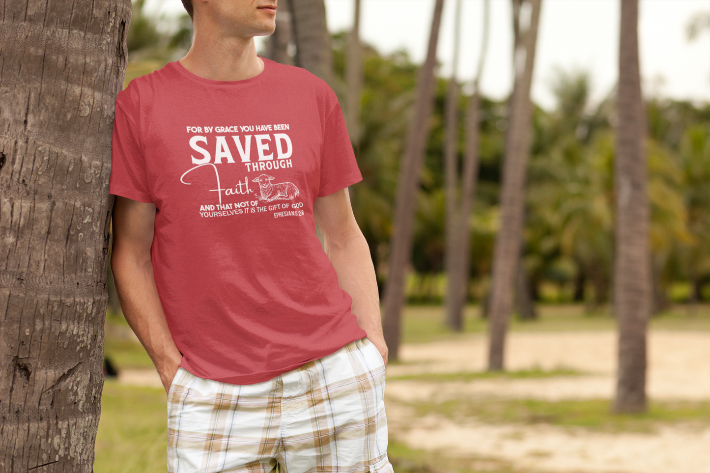 Saved Through Faith - Ephesians 2:8